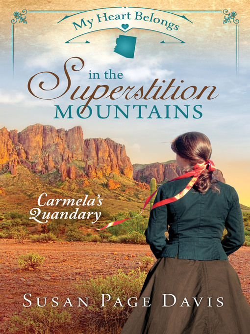 Title details for My Heart Belongs in the Superstition Mountains by Susan Page Davis - Available